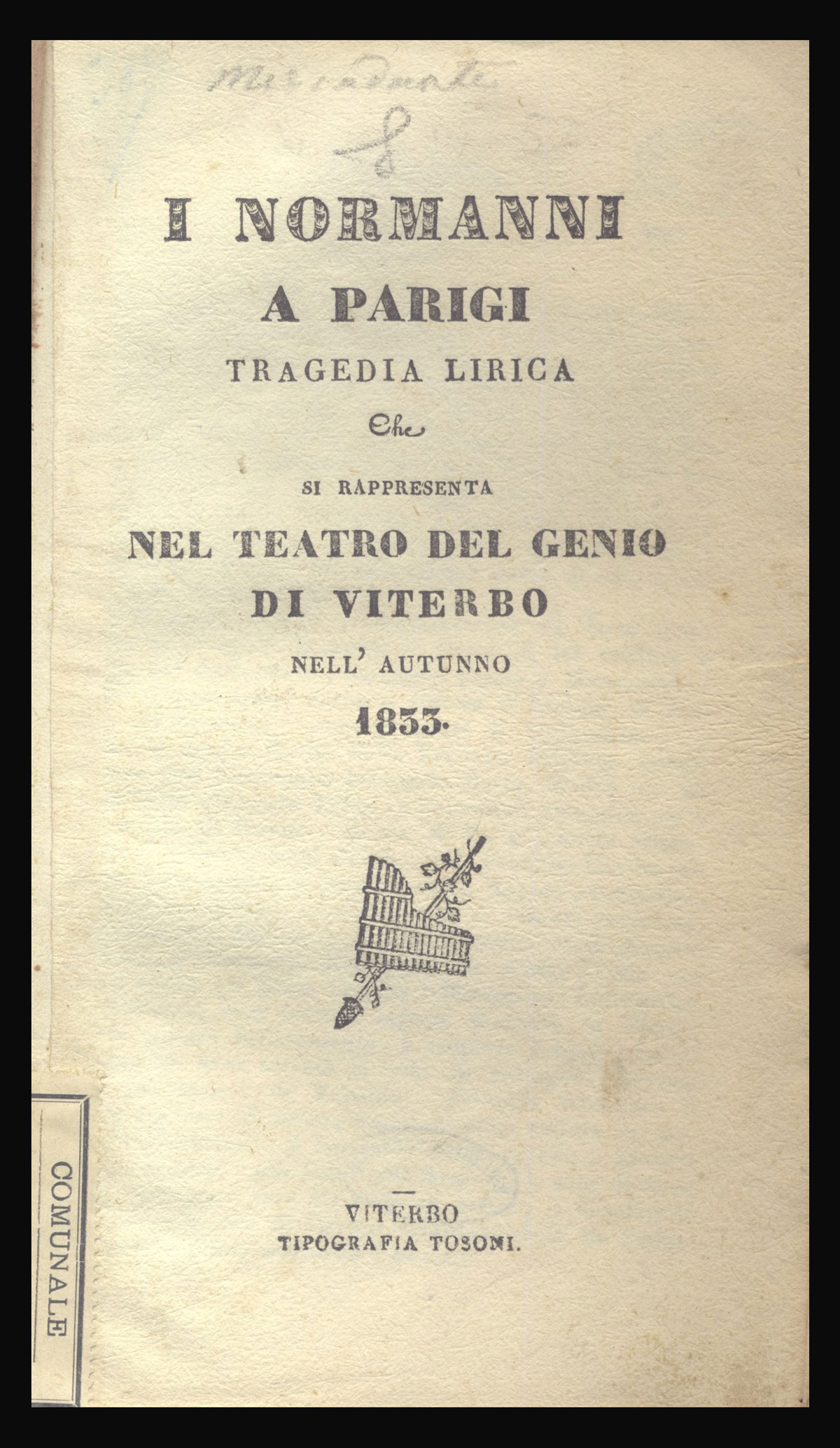 Viterbo, 1833. Teatro del Genio: "I Normanni a Parigi"