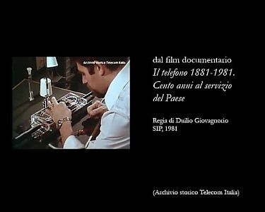 dal film documentario Il telefono 1881-1981. Cento anni al servizio del Paese, Duilio Giovagnorio, SIP, 1981 (Archivio storico Telecom Italia)