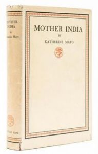 Katherine Mayo, Mother India (1927)