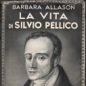Allason, La vita di Silvio Pellico (1933)