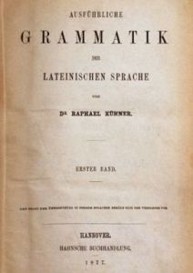 Kühner, Ausführliche Grammatik der lateinischen Sprache (1877)
