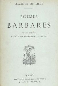 Leconte de Lisle, Poèmes barbares (1872)