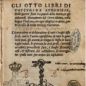 Prima edizione in volgare della Guerra del Peloponneso (Venezia, Valgrisi, 1545) - esemplare 9. 2.G.7 della BNCR