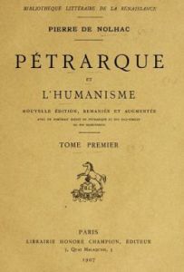 Nolhac, Pétrarque et l'humanisme (1907)