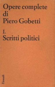 Opere complete di Piero Gobetti