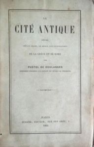 Fustel de Coulanges, La cité antique (1864)