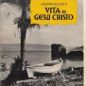 Ricciotti, Vita di Gesù Cristo (1941)