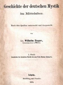 Preger, Geschichte der deutschen Mystik im Mittelalter (1874)