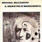 Bulgakov, Il Maestro e Margherita (1967)