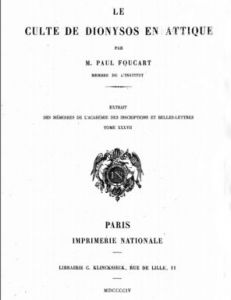 Foucart, Le culte de Dionysos en Attique (1904)