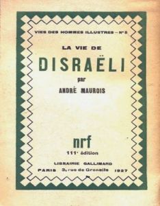Maurois, La vie de Disraëli (1927)