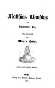 Wilhelm Herbst, Matthias Claudius der Wandsbecker Bote, ein Lebensbild (1857)