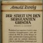 Arnold Zweig, Der Streit um den Sergeanten Grischa (1927)
