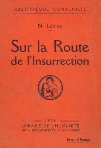 Lenin, Sur la route de l'insurrection (1924)
