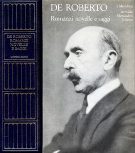 De Roberto, Romanzi novelle e saggi (1984)