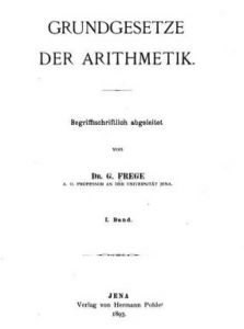 Frege, Grundgesetze der Arithmetik, I (1893)